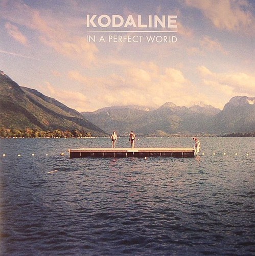 Kodaline a perfect world - in,