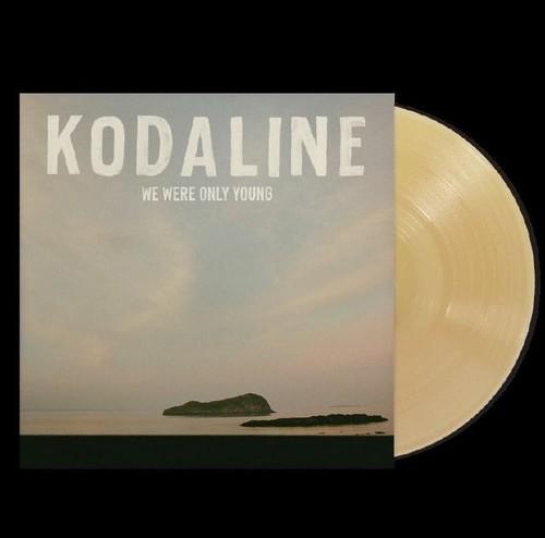 Kodaline were only - kodaline,