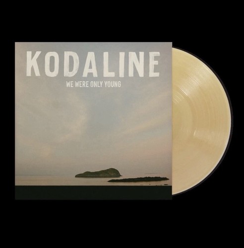 Kodaline were only - -,