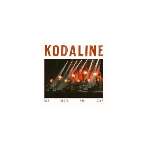 Kodaline our roots - our,