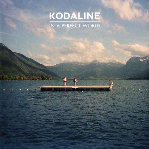 Kodaline perfect world - in,