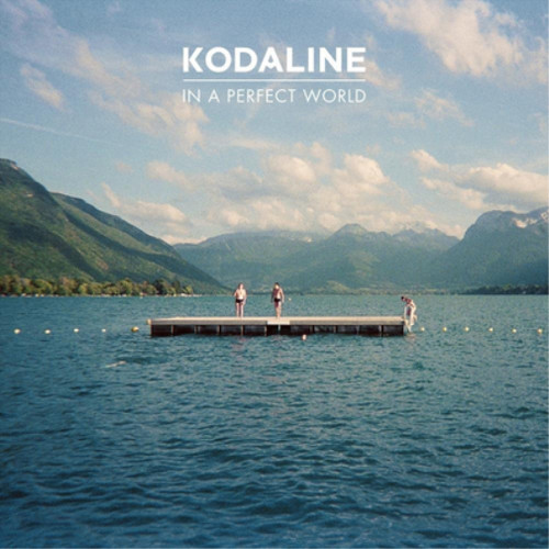 Kodaline perfect world - kodaline,