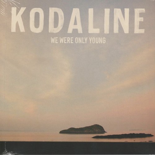 Kodaline were only young - only,
