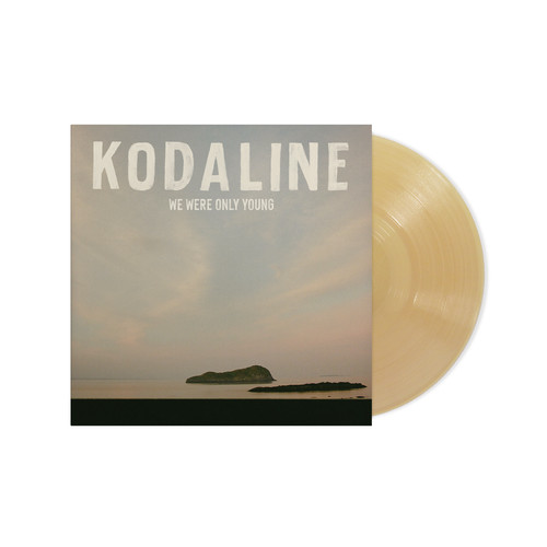 Kodaline were only - kodaline, we